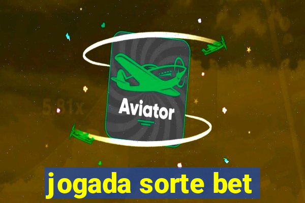 jogada sorte bet